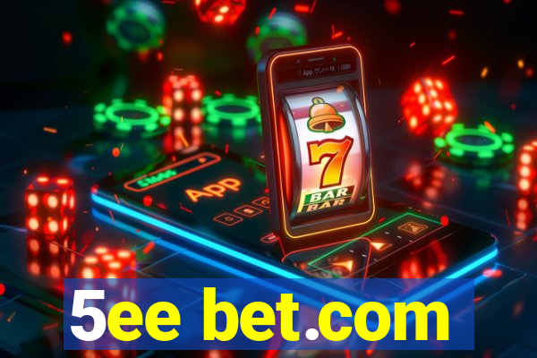 5ee bet.com